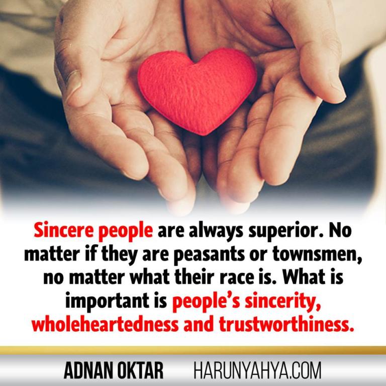 Adnan Oktar Says -Love and Sincerity-