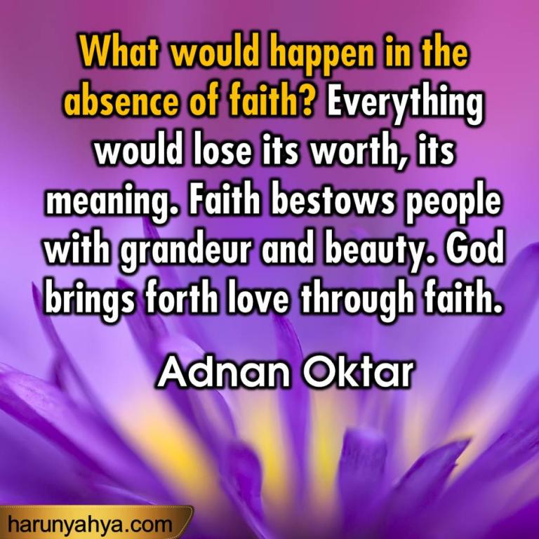 Adnan Oktar Says -Love and Sincerity-