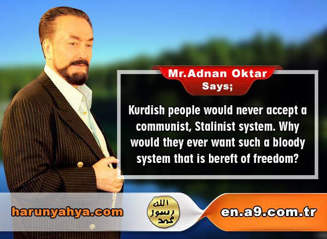 Mr. Adnan Oktar Says: