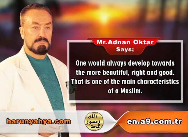 Mr. Adnan Oktar Says: