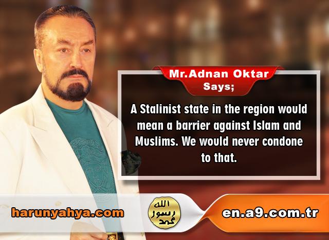 Mr. Adnan Oktar Says: