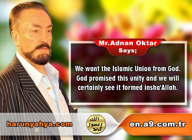 Mr. Adnan Oktar Says: