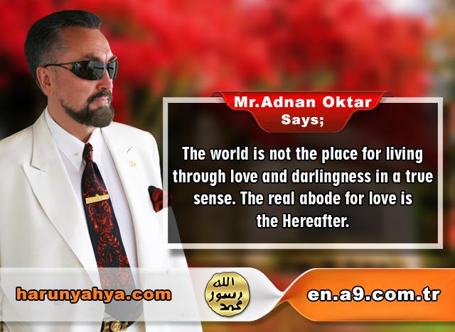 Mr. Adnan Oktar Says: