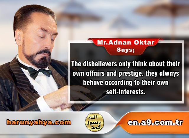 Mr. Adnan Oktar Says: