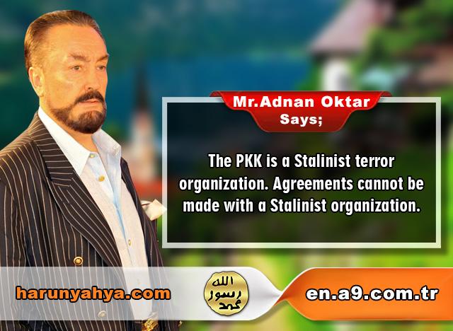 Mr. Adnan Oktar Says: