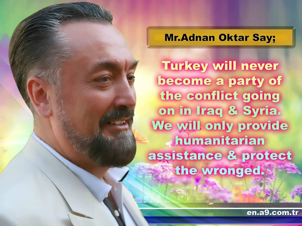 Mr. Adnan Oktar Says: