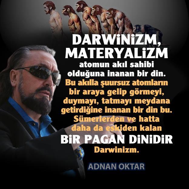 Darwinizm, materyalizm bir pagan dinidir