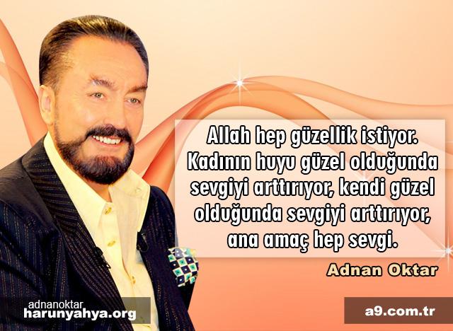 Allah hep güzelliği istiyor.