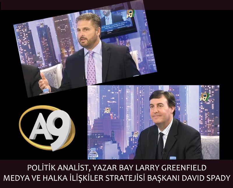 Politik Analist, Yazar Bay Larry Greenfield, Medya ve Halka İlişkiler Stratejisi Başkanı Bay David Spady 	