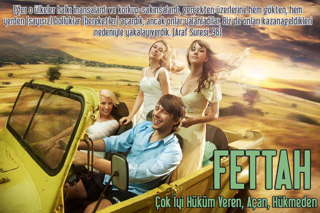 28-FETTAH - Çok İyi Hüküm Veren, Açan, Hükmeden