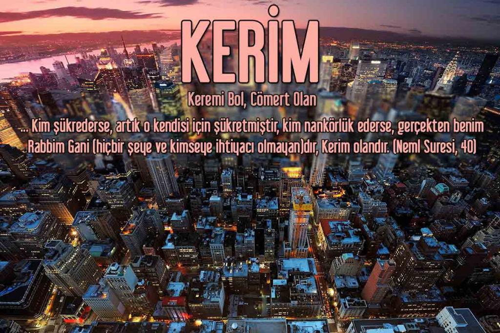 55-KERİM - Keremi Bol, Cömert Olan