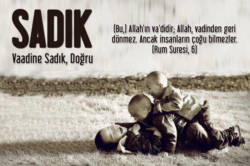 103-SADIK - Vaadine Sadık, Doğru