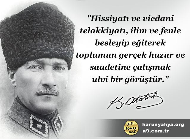 Atatürk diyor ki;