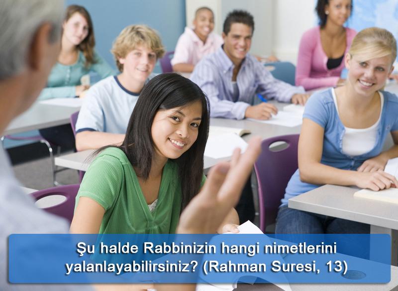 Şu halde Rabbinizin hangi nimetlerini yalanlayabilirsiniz? (Rahman Suresi, 13)
