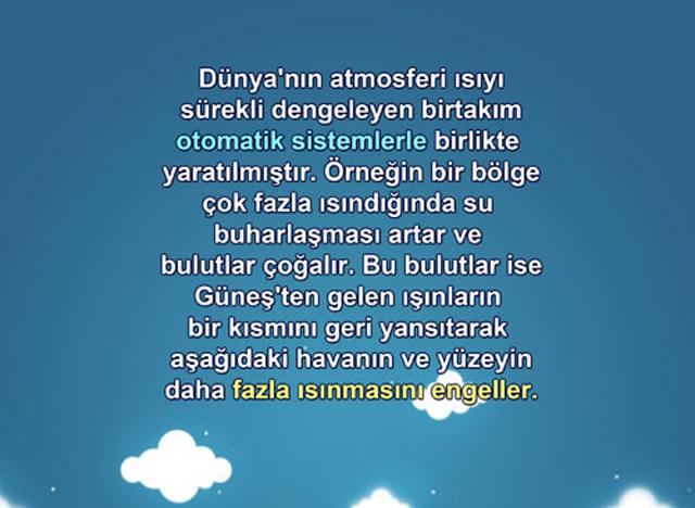 Dünya'nın atmosferi ısıyı sürekli dengeleyen birtakım otomatik sistemlerle birlikte yaratılmıştır.