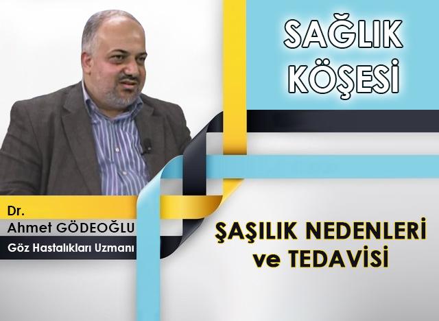 Şaşılık Nedenleri ve Tedavisi	 