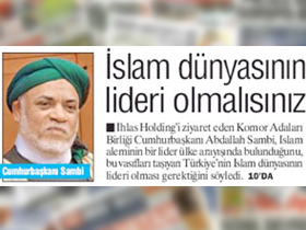 İslam dünyasının lideri olmalısınız