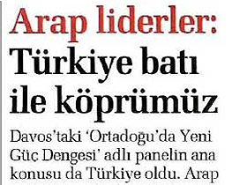 Arap liderler: Türkiye batı ile köprümüz