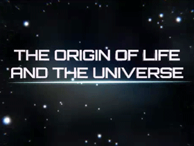 INTERNATIONAL CONFERENCE ON THE ORIGIN OF LIFE AND THE UNIVERSE