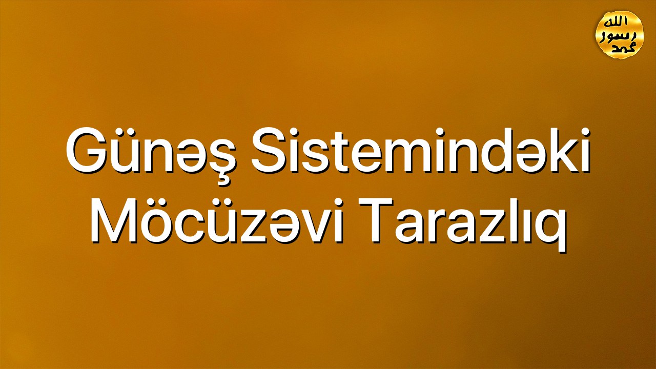 Günəş sistemindəki möcüzəvi tarazlıq