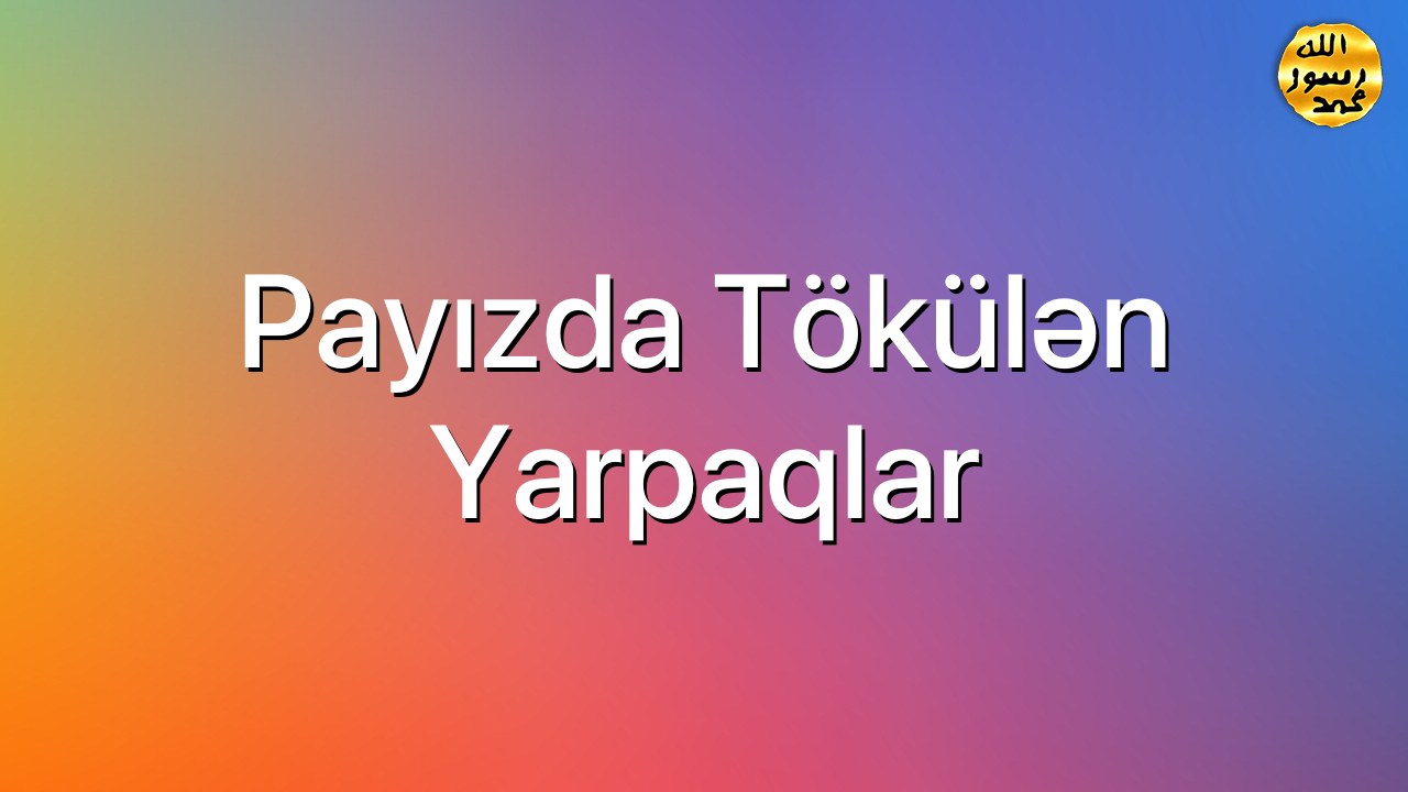 Payızda tökülən yarpaqlar