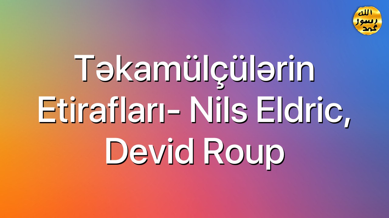 Təkamülçülərin etirafları- Nils Eldric, Devid Roup