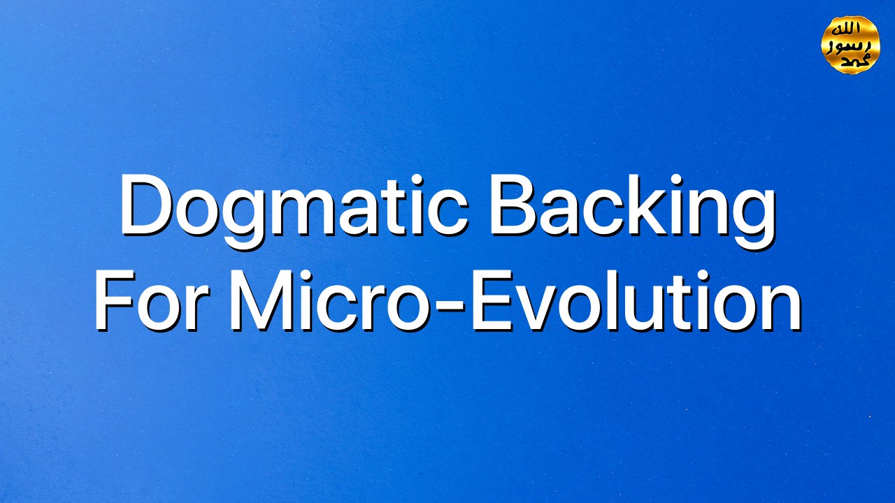 Dogmatic Backing for Micro-Evolution