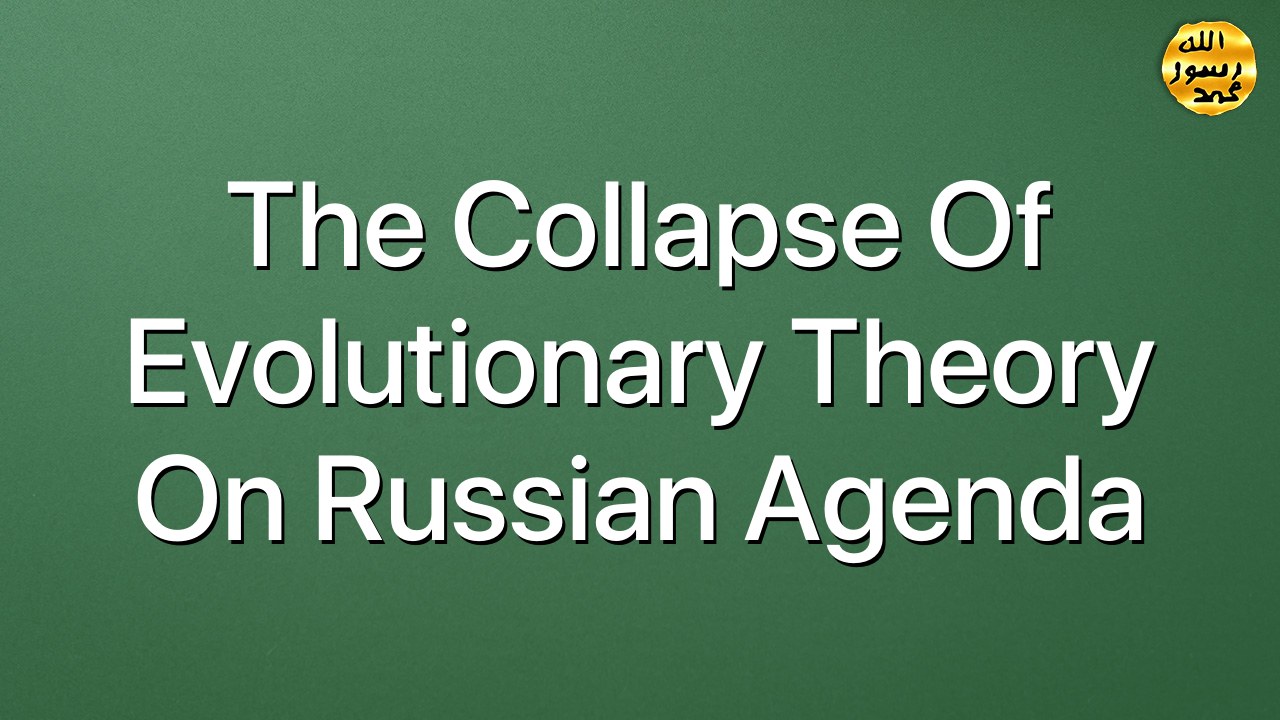 The Collapse Of Evolutionary Theory On Russian Agenda