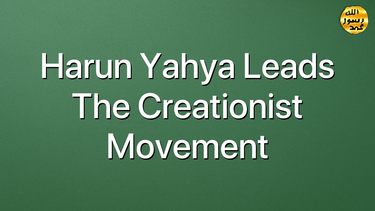 Harun Yahya Leads The Creationist Movement