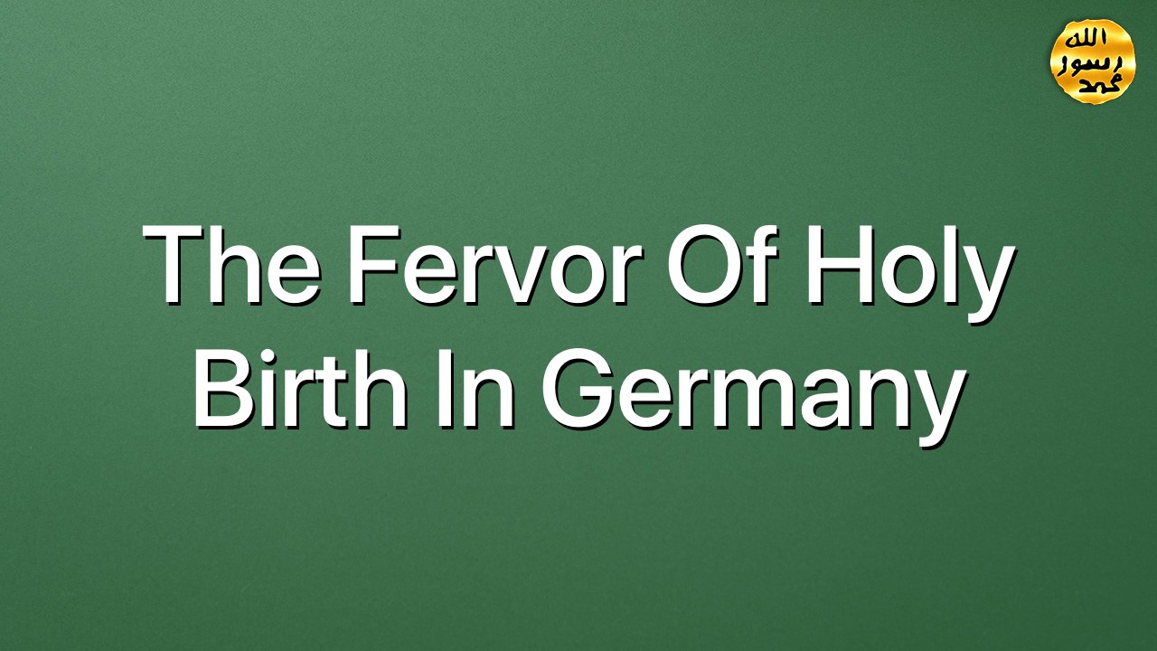 The Fervor of Holy Birth in Germany