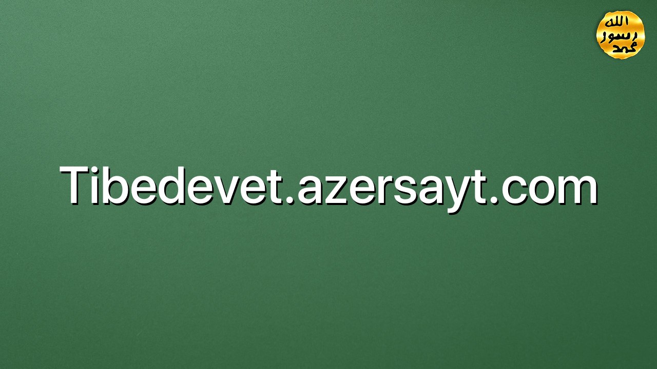 Tibedevet.azersayt.com
