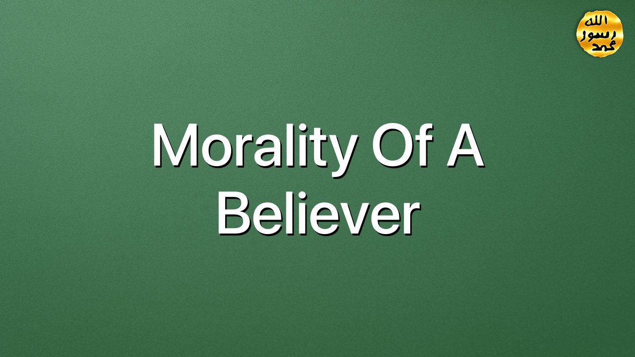 Morality of a believer