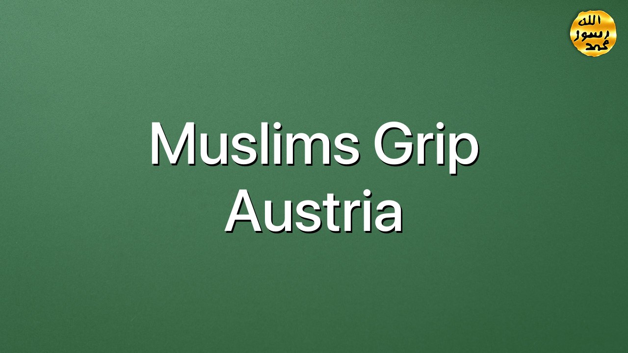 Muslims Grip Austria