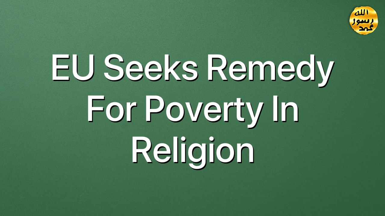 EU seeks remedy for poverty in religion