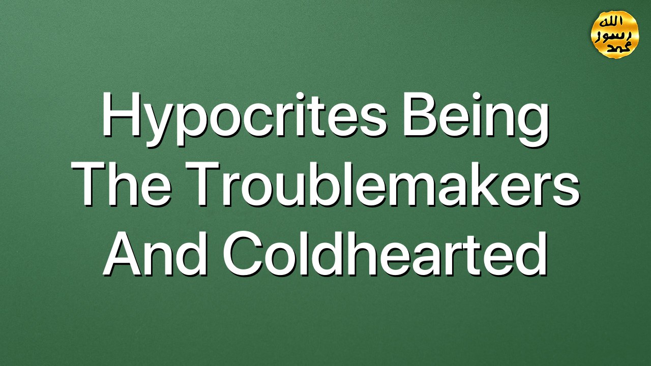Hypocrites being the troublemakers and coldhearted