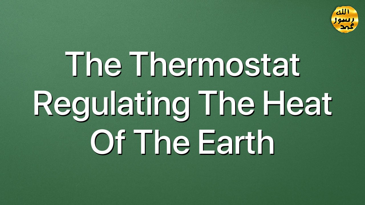 The Thermostat Regulating the Heat of the Earth