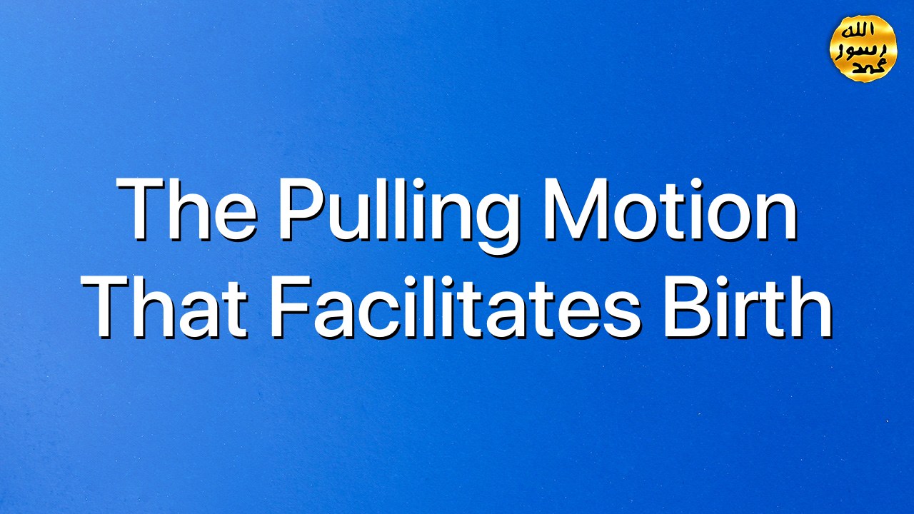 The pulling motion that facilitates birth