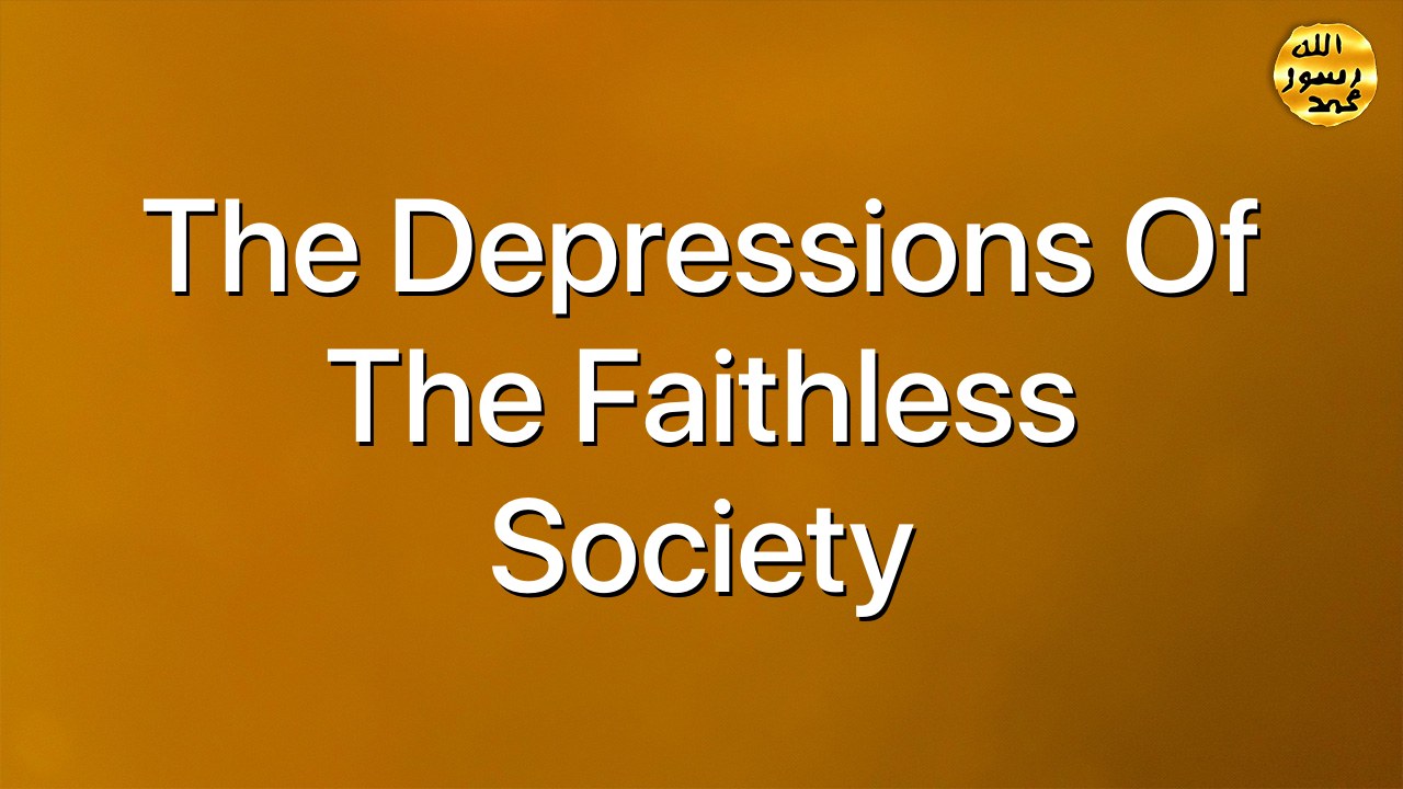 The depressions of the faithless society