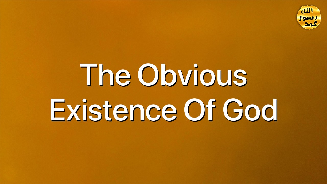 The obvious existence of God