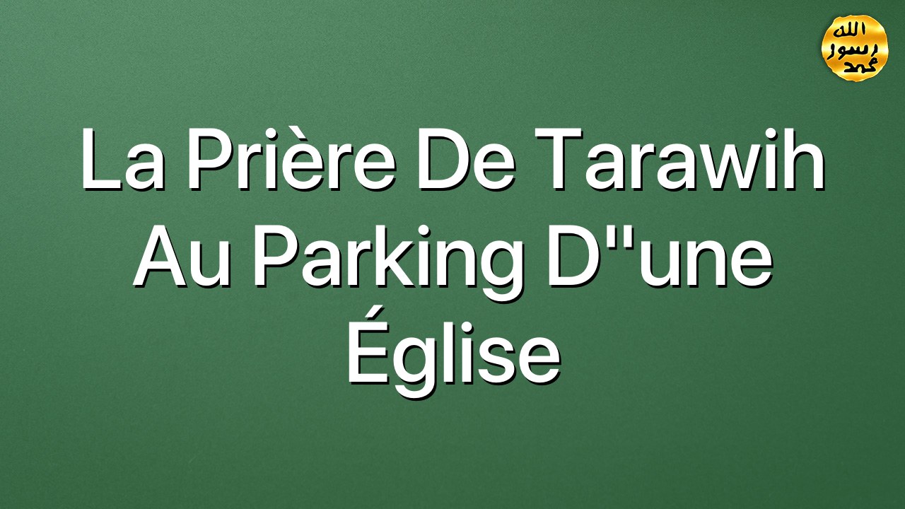 La prière de Tarawih au parking d"une église