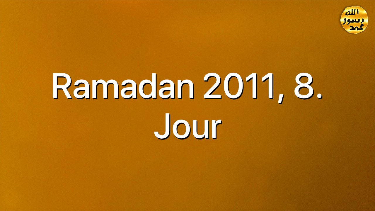 Ramadan 2011, 8. jour