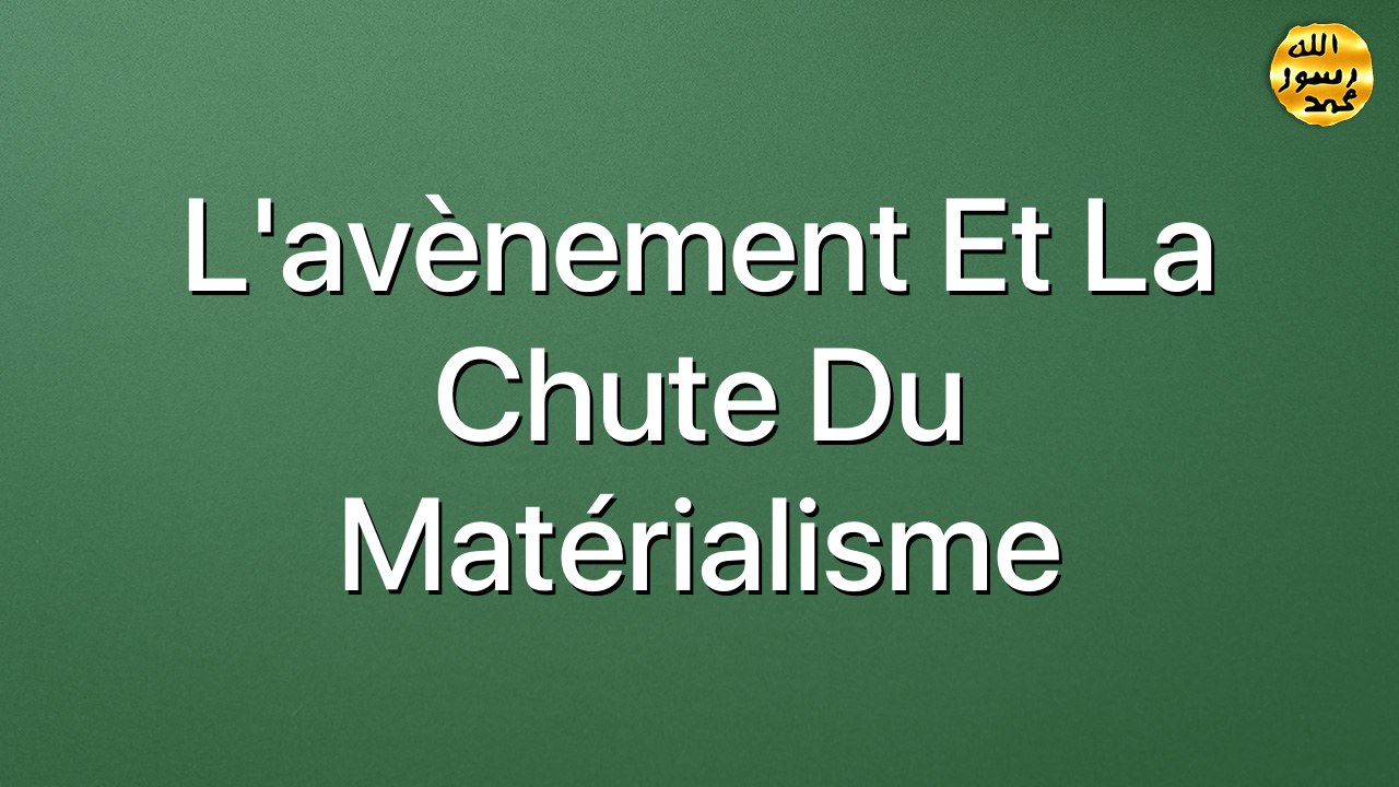 L'avènement et la chute du matérialisme