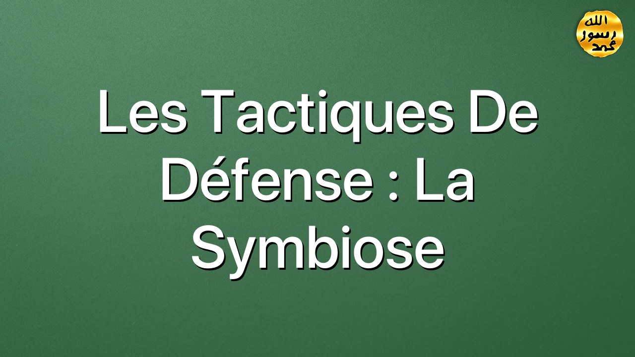 Les tactiques de défense : la symbiose