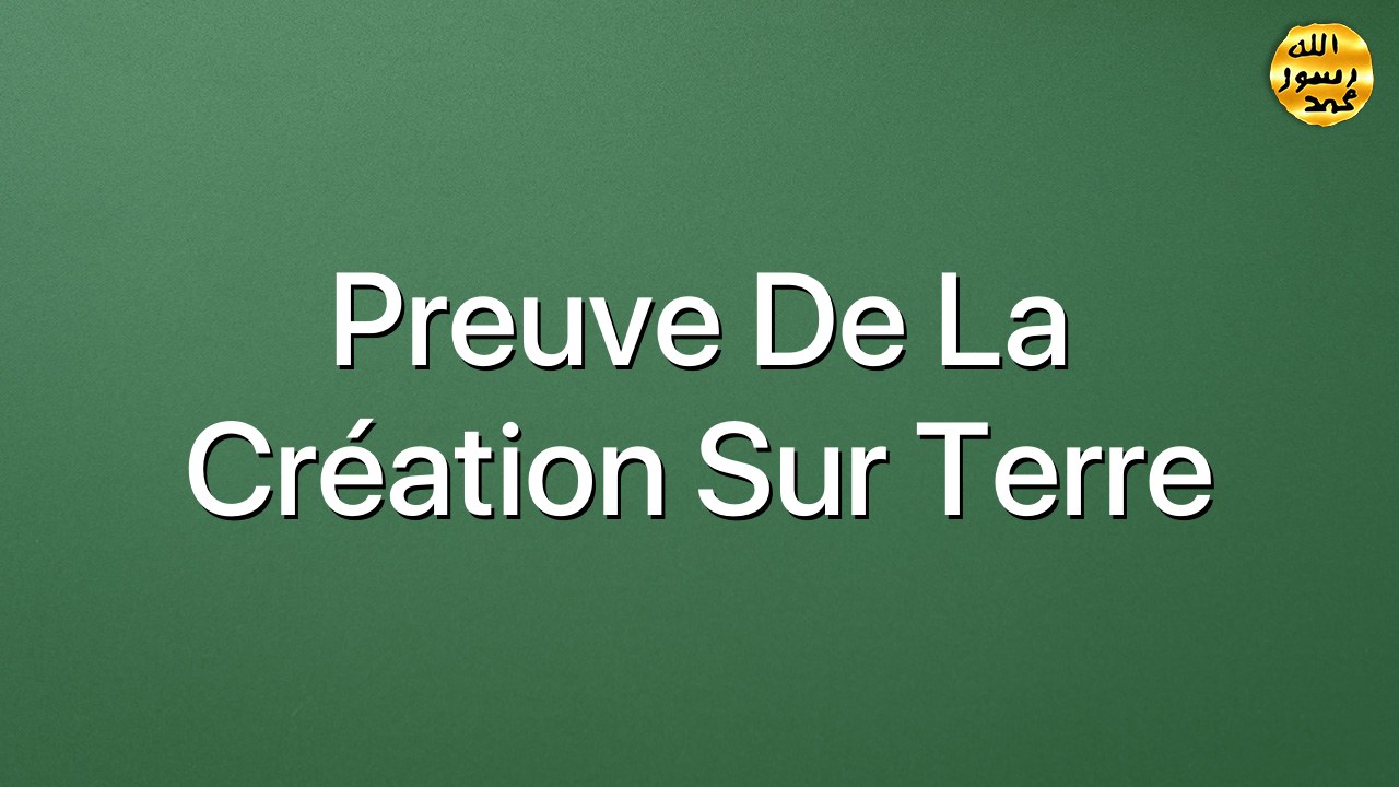 Preuve de la création sur Terre