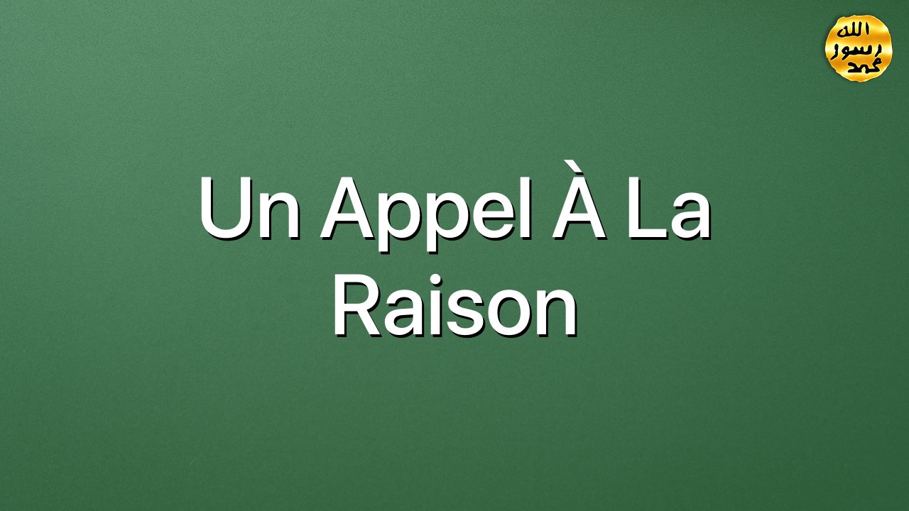 Un appel à la raison