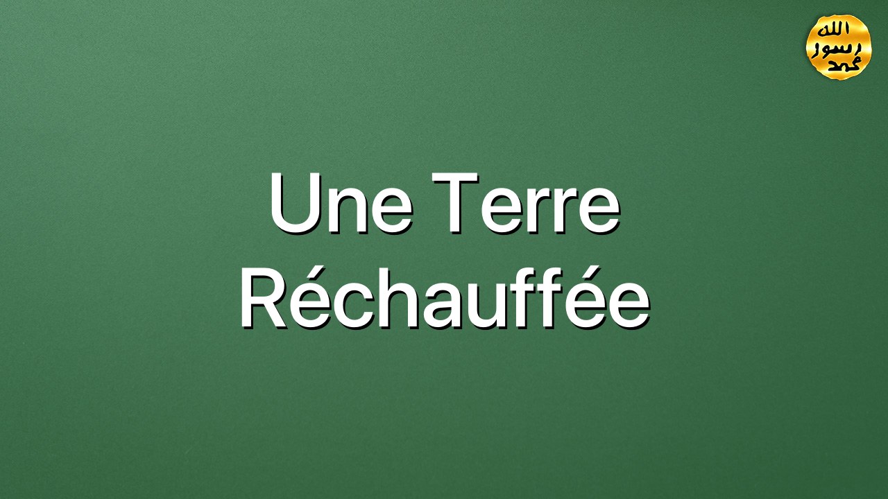 Une terre réchauffée