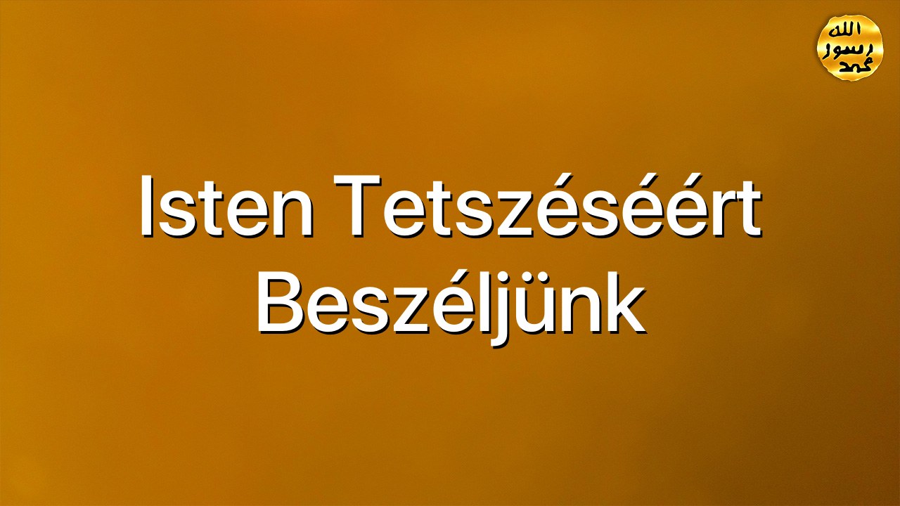Isten tetszéséért beszéljünk