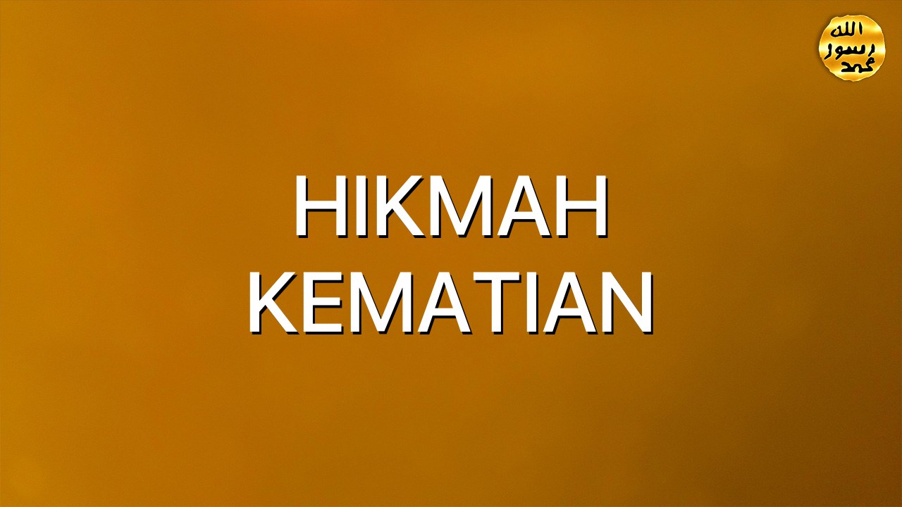 HIKMAH KEMATIAN