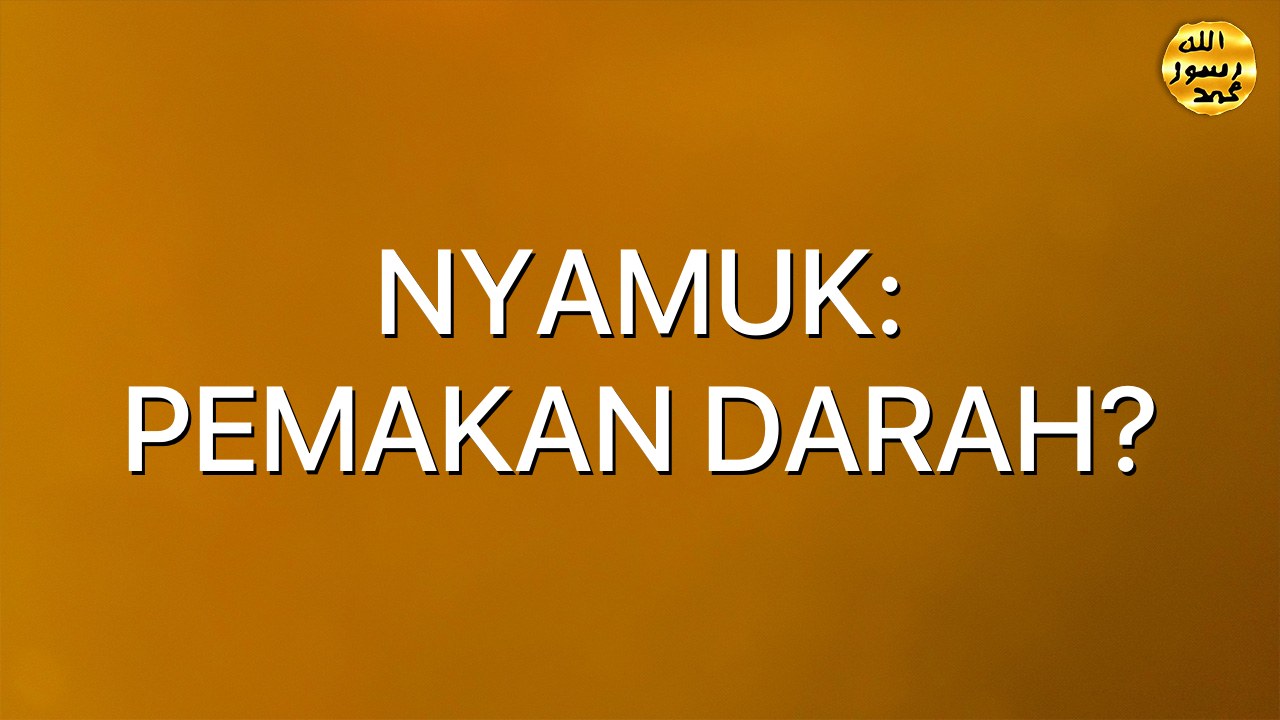 NYAMUK: PEMAKAN DARAH?