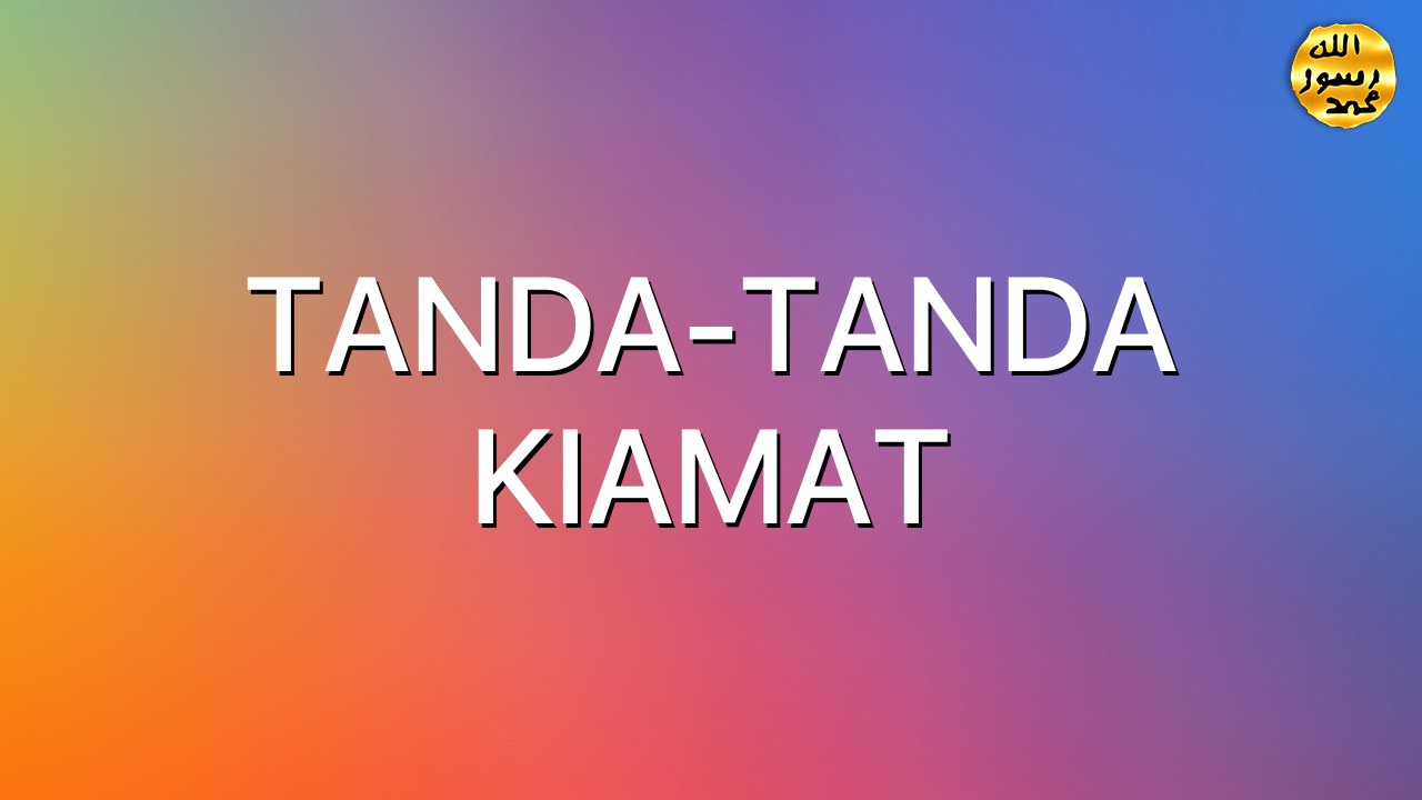 TANDA-TANDA KIAMAT